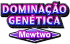 Dominação Genética – Mewtwo