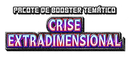 Pacote de Booster Temático – Crise Extradimensional