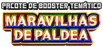 Pacote de Booster Temático – Maravilhas de Paldea